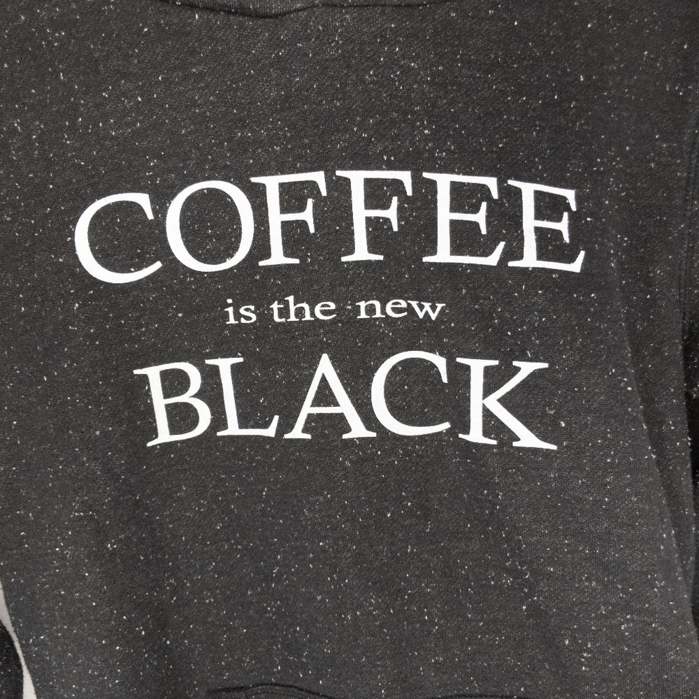 Coffee is the New Black Sweatshirt Hoodie Medium - Picture 2 of 8